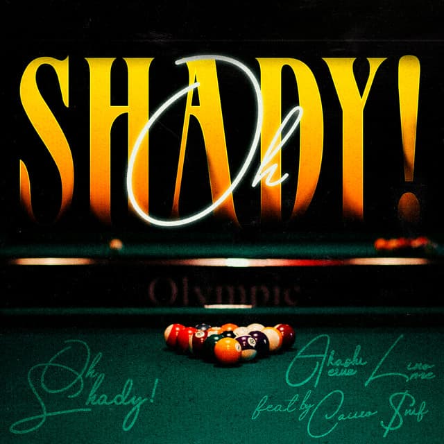 Oh Shady! (feat. byCaiiro) thumbnail