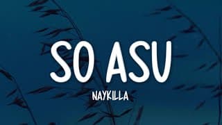 Naykilla - So Asu (Lirik Lagu) thumbnail