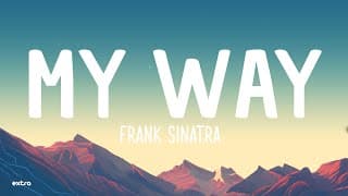 Frank Sinatra - My Way (Lyrics) thumbnail
