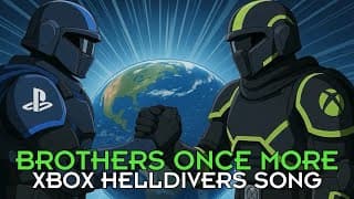 Brothers Once More - An XBOX Helldivers 2 Song #sunoai thumbnail
