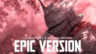 LOVE STORY X GOLDEN BROWN | Epic Orchestral Version thumbnail